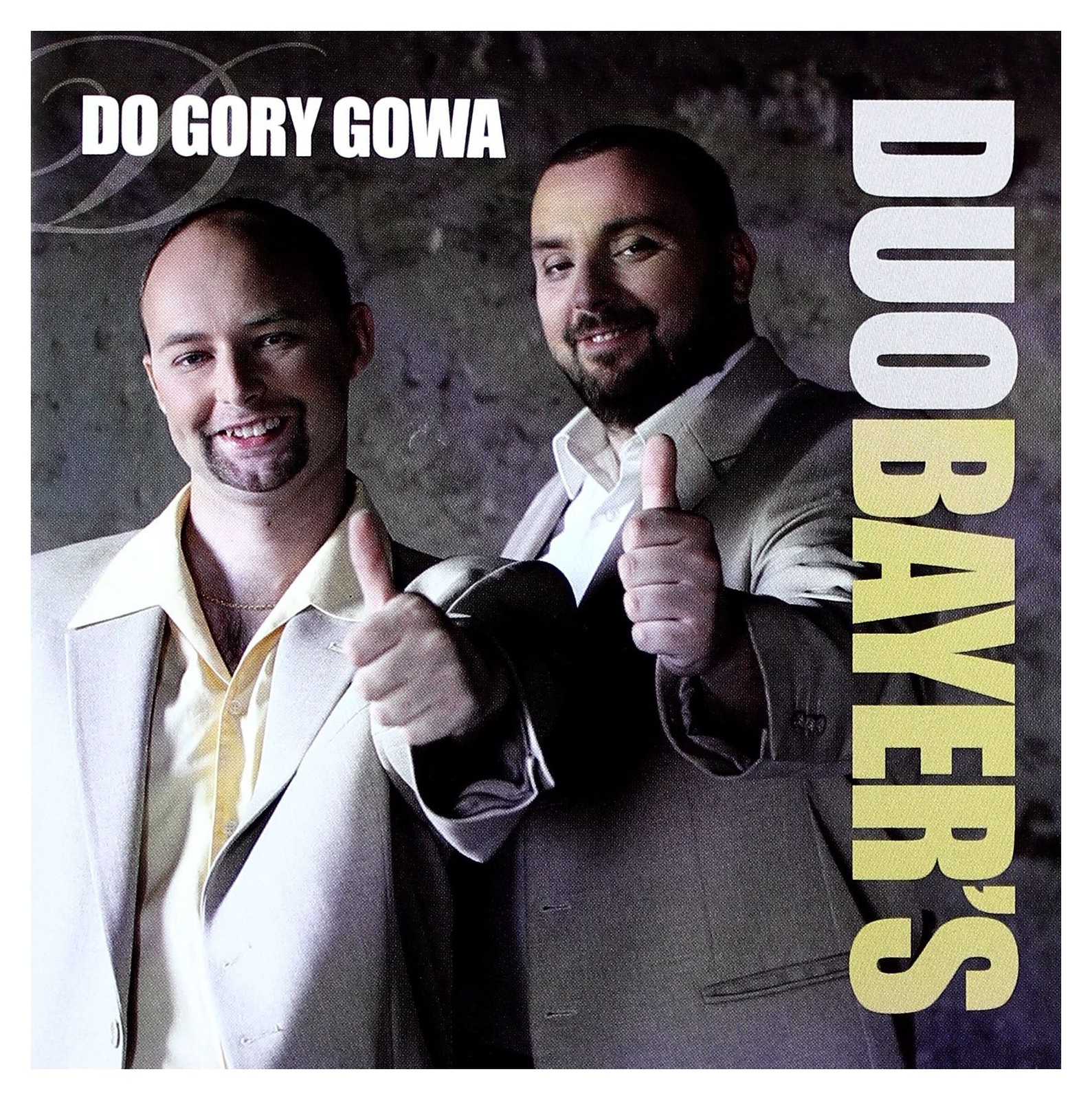 ДУЭТ БАЙЕРС ДУ ГОРИ ГОВА (CD)