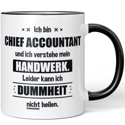 Ich bin Chief Accountant. Leider kann ich Dummheit nicht heilen 10006229507