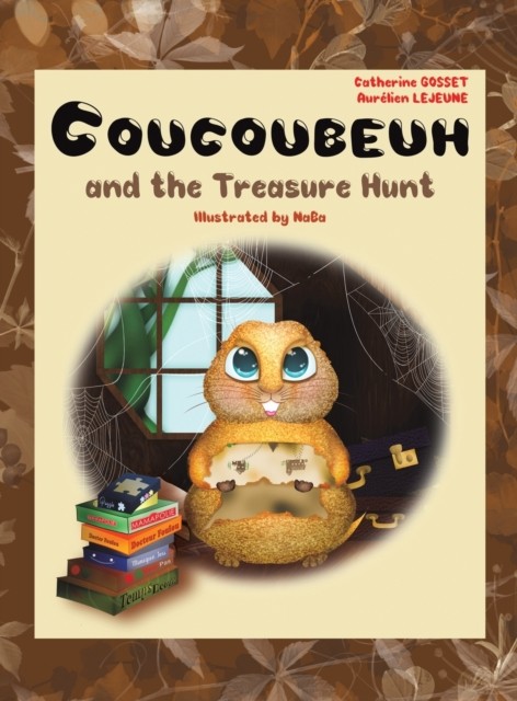 Coucoubeuh and the Treasure Hunt by Aurelien Lejeune (Hardback Book)