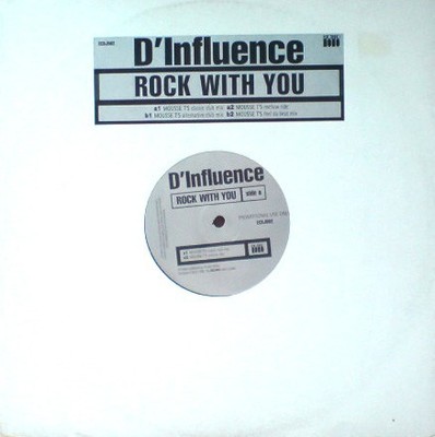 D'Influence - Rock With You (12'', Promo)