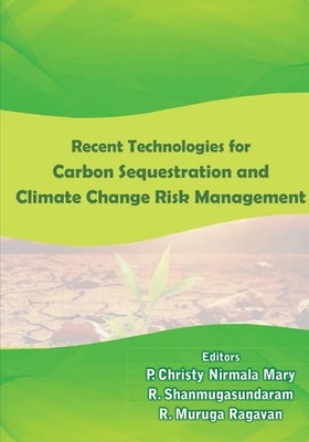 Christy Nirmala Mary P (u. a.) | Recent Technologies in Carbon Sequestration...