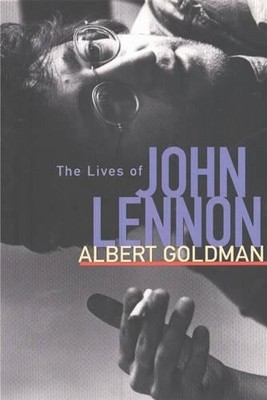The Lives of John Lennon by Goldman, Albert 1556523998 FREE Shipping