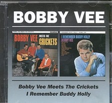 Bobby Vee - Bobby Vee Meets The Crickets / I Remember Bud... - Bobby Vee CD VPVG