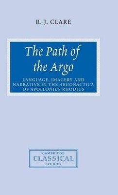 The Path of the Argo: Language, Imagery and Narrative in the Argonautica of Apol