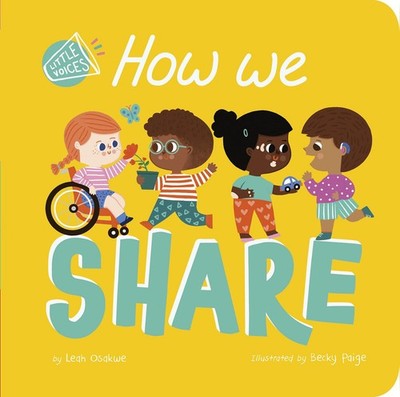 How We Share (Little Voices) - board book Osakwe, Leah|Paige, Becky