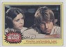 1977 Topps Star Wars Princess Leia comforts Luke! #154 q7o