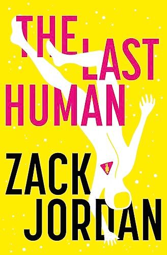The Last Human-The Last Human Zack Jordan