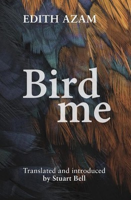 Bird me by Edith Azam Paperback Book