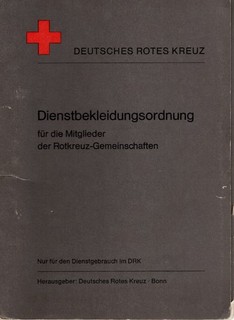 DRK Handreichung: Dienstbekleidungsordnung für die Mitglieder [...] Bonn 1972