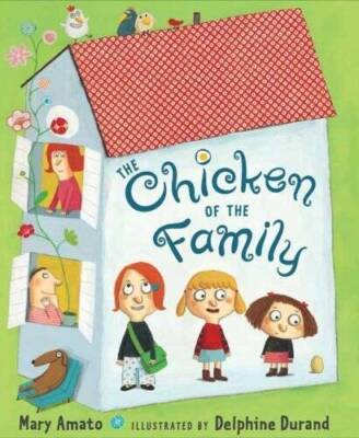 The Chicken of the Family (Dolly Parton's Imagination Library) - GOOD
