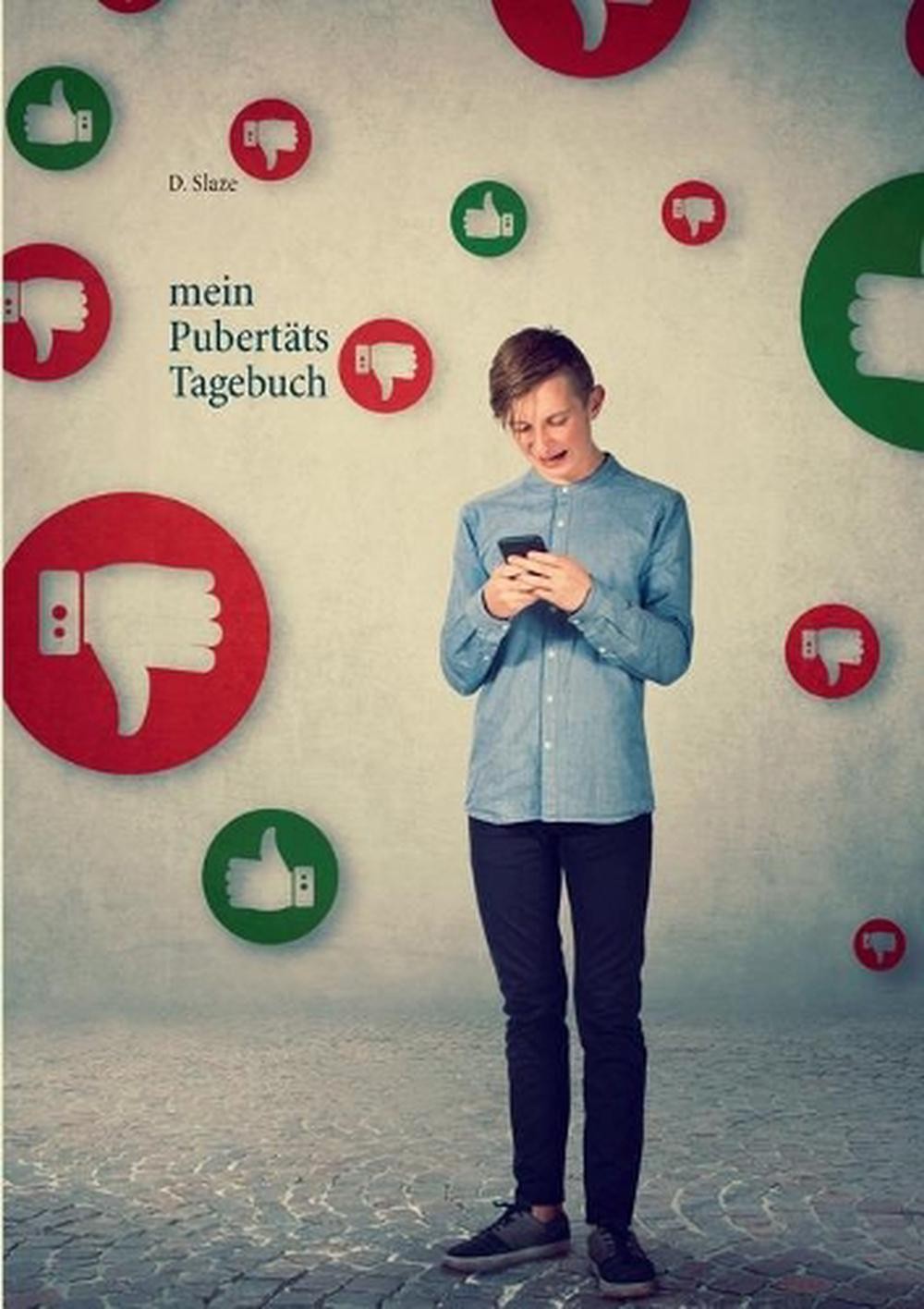 mein Pubertts-Tagebuch: zum Selber ausf?llen by D. Slaze (German) Paperback Book