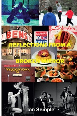 Ian Semple Reflections from A Broken Mirror (Taschenbuch)