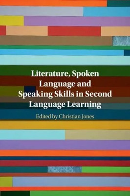 Literature, Spoken Language and Speaking Skills in Second Language Learning Buch