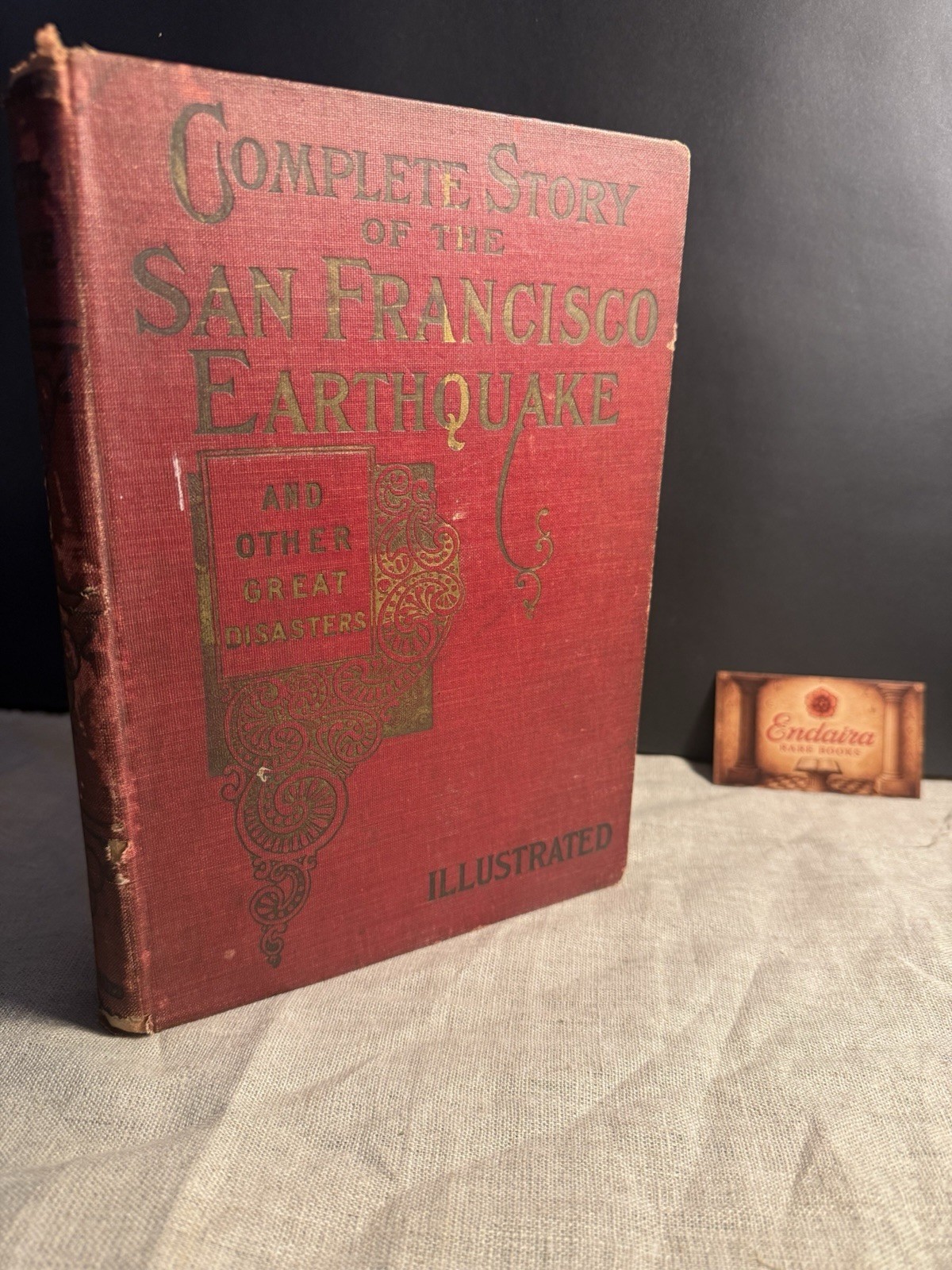 Complete Story of the San Francisco Earthquake 1906 Antique Book With Plates HC