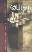 Quiet Time: 1-Year Daily Devotional with Commentary (Quiet Time Devotionals)