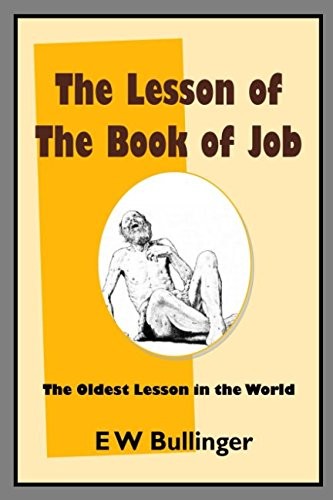 The Lesson of the Book of Job: The Oldest Lesson in the World