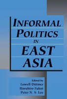 Lowell Dittmer (U. A.) | Informal Politics In East Asia | Buch | Englisch (2012)