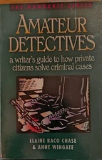 Amateur Detectives: A Writer's Guide - Paperback, by Chase Elaine Raco; - Good