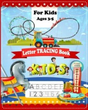 Letter Tracing Book for Preschoolers: Alphabet and Number Handwriting Practic...