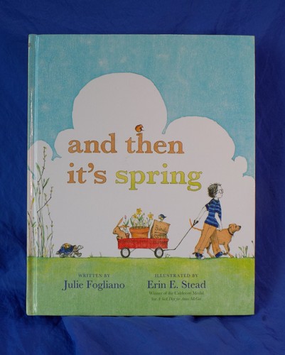 Kohl's Cares Childrens Book 'and then it's spring' Julie Fogliano Erin ...