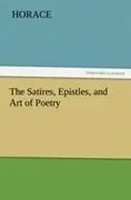 Horace | The Satires, Epistles, And Art Of Poetry | Taschenbuch | Englisch