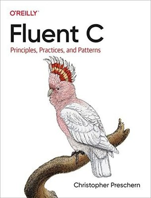Fluent C: Principles, Practices, and Patterns Buch O'Reilly Media