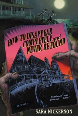 How to Disappear Completely and Never - paperback, Sara Nickerson, 9780064410274