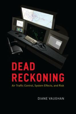 #ad #ad Dead Reckoning : Air Traffic Control System Effects and Risk Paperback by ... $40.97