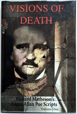 Visions of Death  Richard Matheson’s Edgar Allan Poe Scripts no 250/500 signiert - Bild 1 von 4