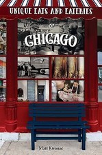 Unique Eats & Eateries Chicago by Matt Kirouac