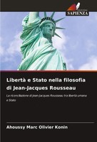Ahoussy Marc Olivier Konin | Libertà E Stato Nella Filosofia Di Jean-Jacques...