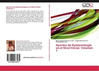 Aportes De EpistemologíA En El Nivel Inicial. Volumen 1 Cecilia MuñOz Et Al