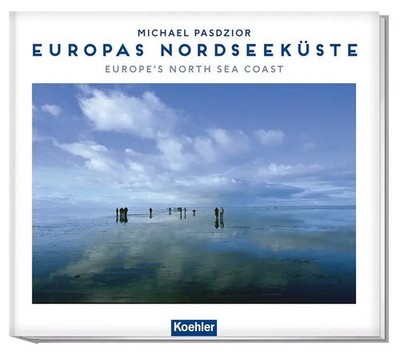 Europas Nordseeküste | Europe`s North sea coast | Michael Pasdzior (u. a.)