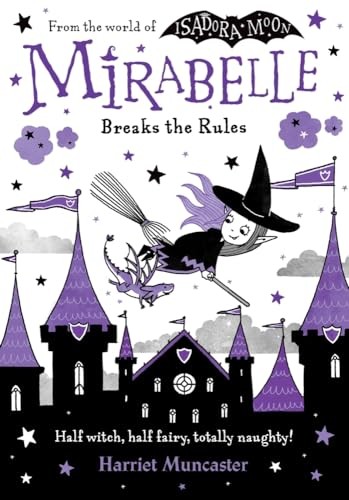 Mirabelle Breaks the Rules,Harriet Muncaster