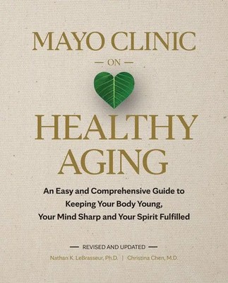 Christina Chen (u. a.) | Mayo Clinic on Healthy Aging | Buch | Englisch (2024)