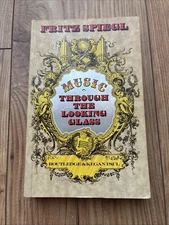 1984 Music Through the Looking Glass – Fritz Spiegl Humorous Music Paperback
