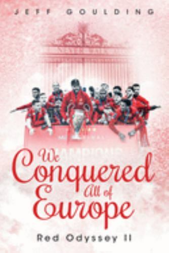 We Conquered All of Europe : Red Odyssey II by Jeff Goulding (2020, Hardcover)