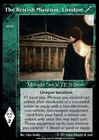 The British Museum, London The Fall of London V:TES VTES Vampire CCG
