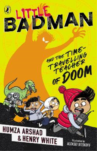 Humza Arshad Henry  Little Badman and the Time-travelling Teacher of (Tascabile)