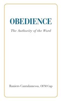 Obedience. The Authority Of The Word Ofm Cap Raniero Cantalamessa Taschenbuch