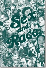 SEX AND RACE: A HISTORY OF WHITE, NEGRO, AND INDIAN By J. A. Rogers *BRAND NEW*