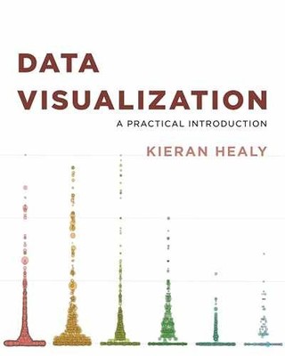 Data Visualization: A Practical Introduction - Paperback, by Healy Kieran - Good