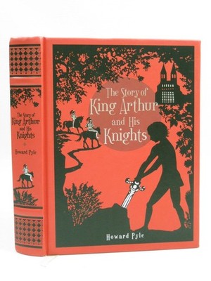 Story of King Arthur and His Knights, The (Leatherbound Classic Collection) ...