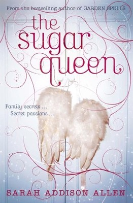 The Sugar Queen,Sarah Addison Allen