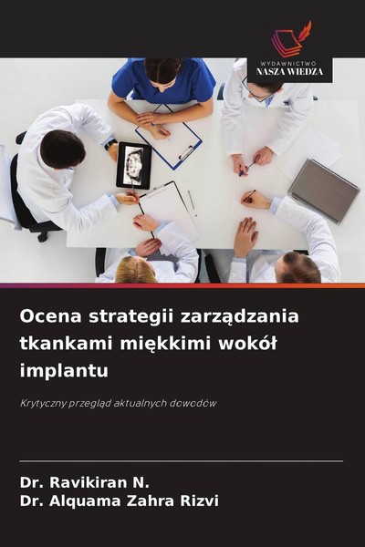 Ocena Strategii Zarz¿Dzania Tkankami Mi¿Kkimi Wokó¿ Implantu Ravikiran N.-image