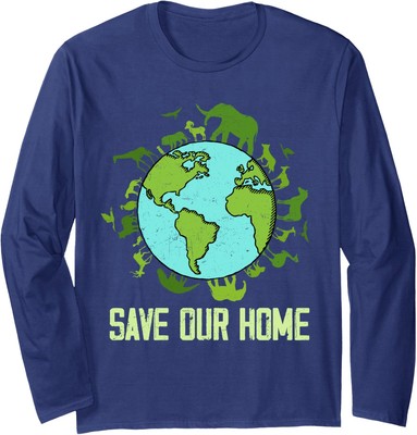 Save Our Home Animals Wildlife Conservation Earth Day Long Sleeve Tshirt