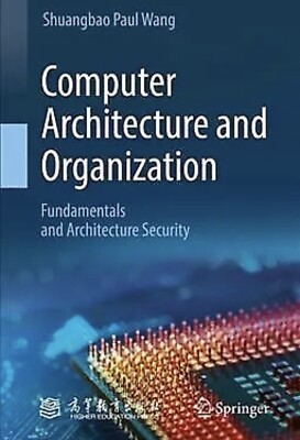 Computer Architecture and Organization : Fundamentals and Architecture Securi...