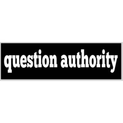 Question Authority 3x10 Bumper Sticker