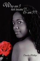 Why Am I Not Insane?!... Or Am I?! Phillips Claudia Phillips (U. A.) Taschenbuch