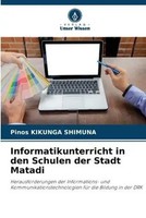 Pinos Kikunga Shimuna | Informatikunterricht In Den Schulen Der Stadt Matadi